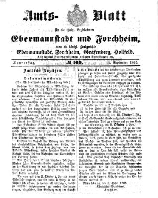 Amtsblatt für die Königlichen Bezirksämter Forchheim und Ebermannstadt sowie für die Königliche Stadt Forchheim Donnerstag 14. September 1865