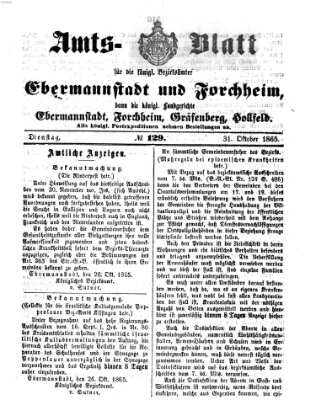 Amtsblatt für die Königlichen Bezirksämter Forchheim und Ebermannstadt sowie für die Königliche Stadt Forchheim Dienstag 31. Oktober 1865