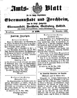 Amtsblatt für die Königlichen Bezirksämter Forchheim und Ebermannstadt sowie für die Königliche Stadt Forchheim Samstag 25. November 1865