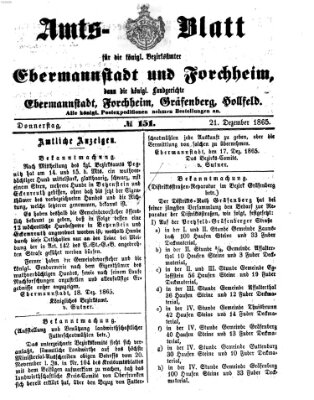 Amtsblatt für die Königlichen Bezirksämter Forchheim und Ebermannstadt sowie für die Königliche Stadt Forchheim Donnerstag 21. Dezember 1865