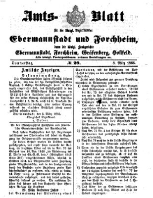 Amtsblatt für die Königlichen Bezirksämter Forchheim und Ebermannstadt sowie für die Königliche Stadt Forchheim Donnerstag 8. März 1866