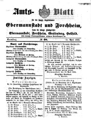 Amtsblatt für die Königlichen Bezirksämter Forchheim und Ebermannstadt sowie für die Königliche Stadt Forchheim Samstag 21. April 1866