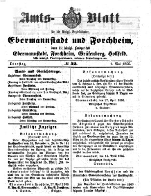 Amtsblatt für die Königlichen Bezirksämter Forchheim und Ebermannstadt sowie für die Königliche Stadt Forchheim Dienstag 1. Mai 1866