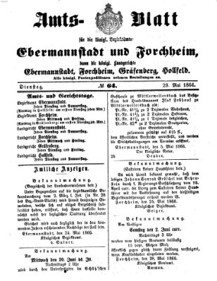 Amtsblatt für die Königlichen Bezirksämter Forchheim und Ebermannstadt sowie für die Königliche Stadt Forchheim Dienstag 29. Mai 1866