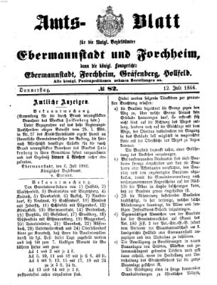 Amtsblatt für die Königlichen Bezirksämter Forchheim und Ebermannstadt sowie für die Königliche Stadt Forchheim Donnerstag 12. Juli 1866