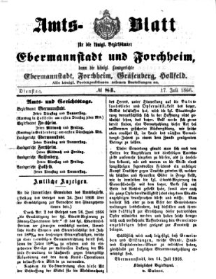 Amtsblatt für die Königlichen Bezirksämter Forchheim und Ebermannstadt sowie für die Königliche Stadt Forchheim Dienstag 17. Juli 1866