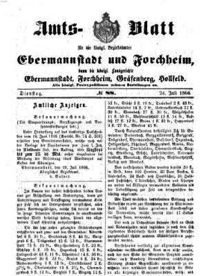 Amtsblatt für die Königlichen Bezirksämter Forchheim und Ebermannstadt sowie für die Königliche Stadt Forchheim Dienstag 24. Juli 1866