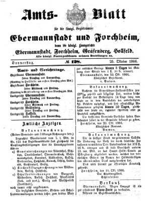 Amtsblatt für die Königlichen Bezirksämter Forchheim und Ebermannstadt sowie für die Königliche Stadt Forchheim Donnerstag 25. Oktober 1866