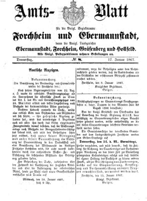 Amtsblatt für die Königlichen Bezirksämter Forchheim und Ebermannstadt sowie für die Königliche Stadt Forchheim Donnerstag 17. Januar 1867