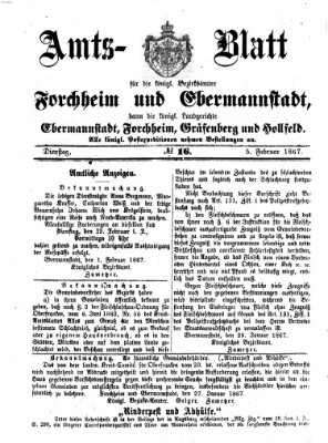 Amtsblatt für die Königlichen Bezirksämter Forchheim und Ebermannstadt sowie für die Königliche Stadt Forchheim Dienstag 5. Februar 1867