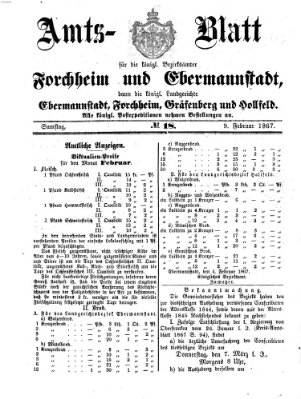 Amtsblatt für die Königlichen Bezirksämter Forchheim und Ebermannstadt sowie für die Königliche Stadt Forchheim Samstag 9. Februar 1867