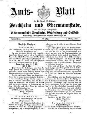 Amtsblatt für die Königlichen Bezirksämter Forchheim und Ebermannstadt sowie für die Königliche Stadt Forchheim Donnerstag 14. März 1867