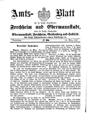 Amtsblatt für die Königlichen Bezirksämter Forchheim und Ebermannstadt sowie für die Königliche Stadt Forchheim Donnerstag 28. März 1867