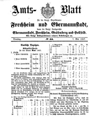 Amtsblatt für die Königlichen Bezirksämter Forchheim und Ebermannstadt sowie für die Königliche Stadt Forchheim Dienstag 7. Mai 1867