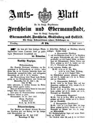 Amtsblatt für die Königlichen Bezirksämter Forchheim und Ebermannstadt sowie für die Königliche Stadt Forchheim Dienstag 2. Juli 1867