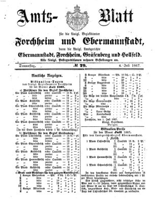 Amtsblatt für die Königlichen Bezirksämter Forchheim und Ebermannstadt sowie für die Königliche Stadt Forchheim Donnerstag 4. Juli 1867