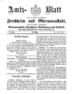 Amtsblatt für die Königlichen Bezirksämter Forchheim und Ebermannstadt sowie für die Königliche Stadt Forchheim Dienstag 16. Juli 1867