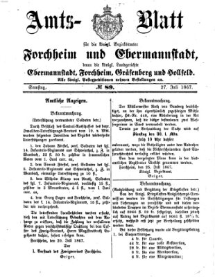 Amtsblatt für die Königlichen Bezirksämter Forchheim und Ebermannstadt sowie für die Königliche Stadt Forchheim Samstag 27. Juli 1867