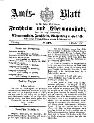 Amtsblatt für die Königlichen Bezirksämter Forchheim und Ebermannstadt sowie für die Königliche Stadt Forchheim Dienstag 1. Oktober 1867