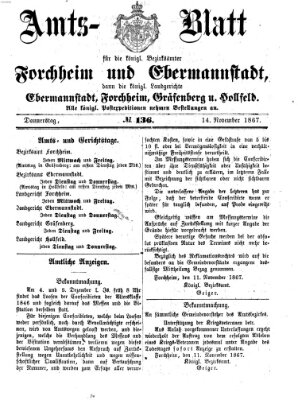 Amtsblatt für die Königlichen Bezirksämter Forchheim und Ebermannstadt sowie für die Königliche Stadt Forchheim Donnerstag 14. November 1867