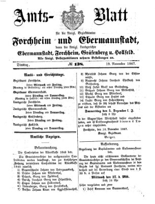 Amtsblatt für die Königlichen Bezirksämter Forchheim und Ebermannstadt sowie für die Königliche Stadt Forchheim Dienstag 19. November 1867