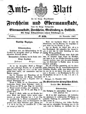 Amtsblatt für die Königlichen Bezirksämter Forchheim und Ebermannstadt sowie für die Königliche Stadt Forchheim Dienstag 26. November 1867