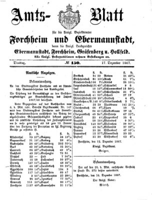 Amtsblatt für die Königlichen Bezirksämter Forchheim und Ebermannstadt sowie für die Königliche Stadt Forchheim Dienstag 17. Dezember 1867