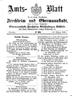 Amtsblatt für die Königlichen Bezirksämter Forchheim und Ebermannstadt sowie für die Königliche Stadt Forchheim Samstag 22. Februar 1868