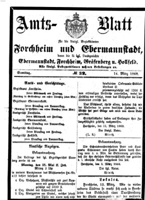 Amtsblatt für die Königlichen Bezirksämter Forchheim und Ebermannstadt sowie für die Königliche Stadt Forchheim Samstag 14. März 1868