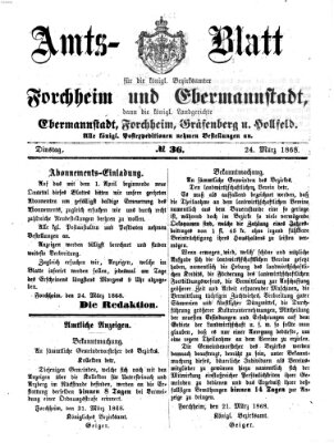 Amtsblatt für die Königlichen Bezirksämter Forchheim und Ebermannstadt sowie für die Königliche Stadt Forchheim Dienstag 24. März 1868