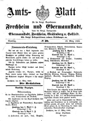 Amtsblatt für die Königlichen Bezirksämter Forchheim und Ebermannstadt sowie für die Königliche Stadt Forchheim Samstag 28. März 1868