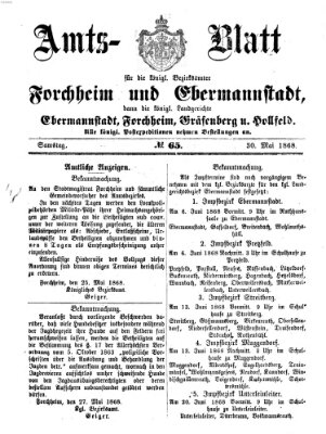 Amtsblatt für die Königlichen Bezirksämter Forchheim und Ebermannstadt sowie für die Königliche Stadt Forchheim Samstag 30. Mai 1868