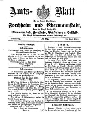 Amtsblatt für die Königlichen Bezirksämter Forchheim und Ebermannstadt sowie für die Königliche Stadt Forchheim Donnerstag 18. Juni 1868