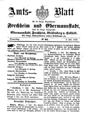 Amtsblatt für die Königlichen Bezirksämter Forchheim und Ebermannstadt sowie für die Königliche Stadt Forchheim Donnerstag 9. Juli 1868