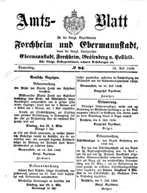 Amtsblatt für die Königlichen Bezirksämter Forchheim und Ebermannstadt sowie für die Königliche Stadt Forchheim Donnerstag 16. Juli 1868