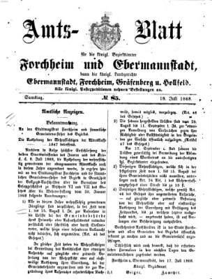 Amtsblatt für die Königlichen Bezirksämter Forchheim und Ebermannstadt sowie für die Königliche Stadt Forchheim Samstag 18. Juli 1868