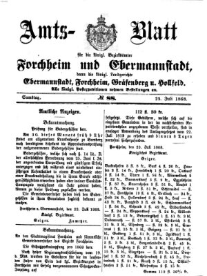 Amtsblatt für die Königlichen Bezirksämter Forchheim und Ebermannstadt sowie für die Königliche Stadt Forchheim Samstag 25. Juli 1868