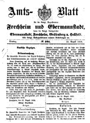 Amtsblatt für die Königlichen Bezirksämter Forchheim und Ebermannstadt sowie für die Königliche Stadt Forchheim Dienstag 25. August 1868