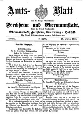 Amtsblatt für die Königlichen Bezirksämter Forchheim und Ebermannstadt sowie für die Königliche Stadt Forchheim Dienstag 27. Oktober 1868