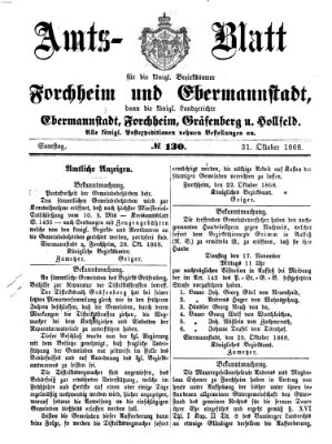 Amtsblatt für die Königlichen Bezirksämter Forchheim und Ebermannstadt sowie für die Königliche Stadt Forchheim Samstag 31. Oktober 1868