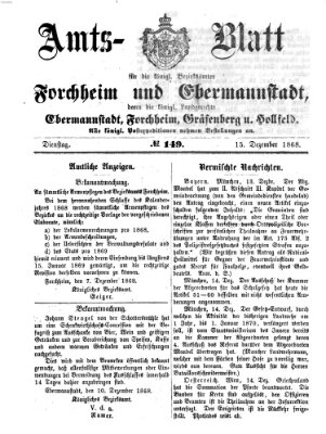 Amtsblatt für die Königlichen Bezirksämter Forchheim und Ebermannstadt sowie für die Königliche Stadt Forchheim Dienstag 15. Dezember 1868