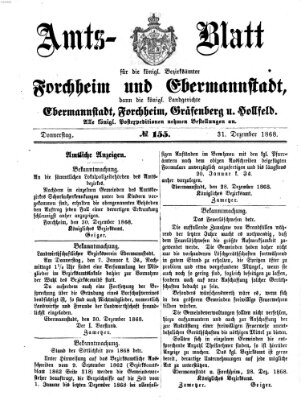 Amtsblatt für die Königlichen Bezirksämter Forchheim und Ebermannstadt sowie für die Königliche Stadt Forchheim Donnerstag 31. Dezember 1868