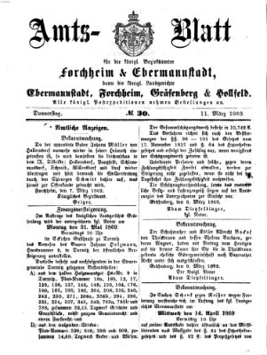 Amtsblatt für die Königlichen Bezirksämter Forchheim und Ebermannstadt sowie für die Königliche Stadt Forchheim Donnerstag 11. März 1869