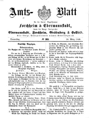 Amtsblatt für die Königlichen Bezirksämter Forchheim und Ebermannstadt sowie für die Königliche Stadt Forchheim Donnerstag 18. März 1869