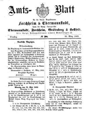 Amtsblatt für die Königlichen Bezirksämter Forchheim und Ebermannstadt sowie für die Königliche Stadt Forchheim Dienstag 30. März 1869