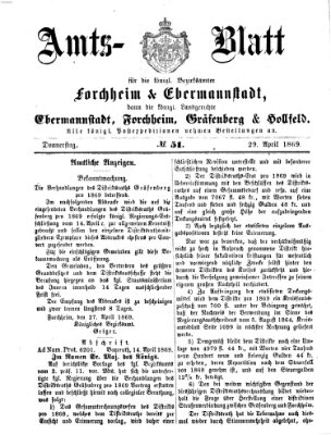 Amtsblatt für die Königlichen Bezirksämter Forchheim und Ebermannstadt sowie für die Königliche Stadt Forchheim Donnerstag 29. April 1869