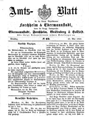 Amtsblatt für die Königlichen Bezirksämter Forchheim und Ebermannstadt sowie für die Königliche Stadt Forchheim Dienstag 25. Mai 1869