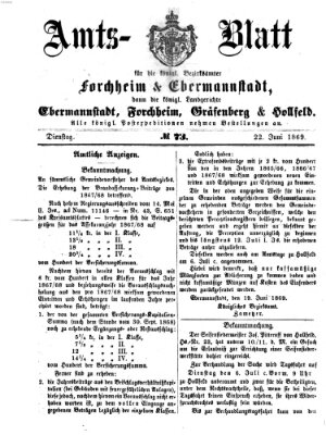 Amtsblatt für die Königlichen Bezirksämter Forchheim und Ebermannstadt sowie für die Königliche Stadt Forchheim Dienstag 22. Juni 1869