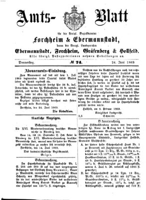 Amtsblatt für die Königlichen Bezirksämter Forchheim und Ebermannstadt sowie für die Königliche Stadt Forchheim Donnerstag 24. Juni 1869