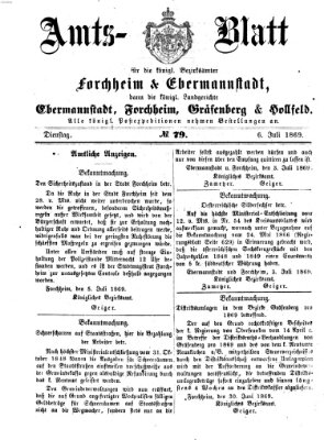 Amtsblatt für die Königlichen Bezirksämter Forchheim und Ebermannstadt sowie für die Königliche Stadt Forchheim Dienstag 6. Juli 1869